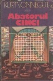 Abatorul cinci - Kurt Vonnegut jr.