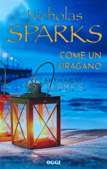 Come un uragano - 2018 - Nicholas Sparks (T213)