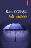 Anti-damblale - Paperback brosat - Radu Cosaşu - Polirom