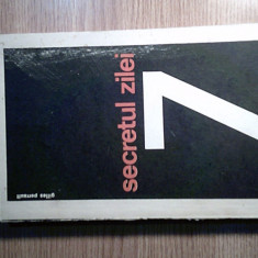 Gilles Perrault - Secretul zilei Z (Editura Politica, 1969)