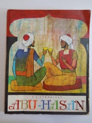 ABU - HASAN de I.L. CARAGIALE , ILUSTRATII de GH. MARINESCU , 1967 foto