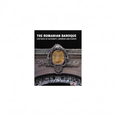 The Romanian Baroque: Gestures of Authority, Echoes and Answers - Hardcover - Constantin Hoştiuc - Noi Media Print