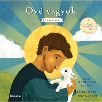 &amp;Ouml;v&amp;eacute; vagyok - 23. zsolt&amp;aacute;r - Sally Lloyd-Jones foto