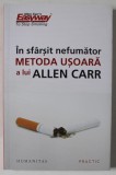 IN SFARSIT NEFUMATOR , METODA USOARA A LUI ALLEN CARR de ALLEN CARR , 2023