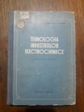 Tehnologia industriilor electrochimice (Contine Tehnica galvanica) / R5P1F