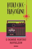 Cumpara ieftin O bomba pentru Revelion/Rodica Ojog-Brasoveanu