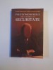 PSEUDOMEMORIILE UNUI GENERAL DE SECURITATE de CRISTINA ANISESCU , SILVIU B. MOLDOVAN , 2007