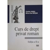 CURS DE DREPT PRIVAT ROMAN-VLADIMIR HANGA, MIRCEA DAN BOCSAN-254413