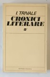 CRONICI LITERARE de I. TRIVALE , 1971