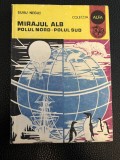 Mirajul alb &ndash; polul nord &ndash; polul sud - Silviu Negut