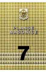 Planse masonice. Vol.7 - Emilian M. Dobrescu