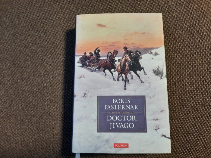 DOCTOR JIVAGO BORIS PASTERNAK EDITIE DE LUX POLIROM 5/1