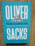 Toate la locul lor. Primele iubiri, ultimele povesti &ndash; Oliver Sacks