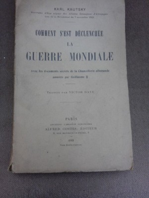 Comment s&amp;#039;est declenchee la Guerre Mondiale - Karl Kautsky (carte in limba franceza) foto