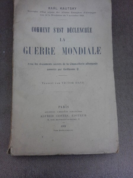 Comment s&#039;est declenchee la Guerre Mondiale - Karl Kautsky (carte in limba franceza)