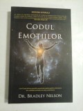 CODUL EMOTIILOR - DR. BRADKEY NELSON