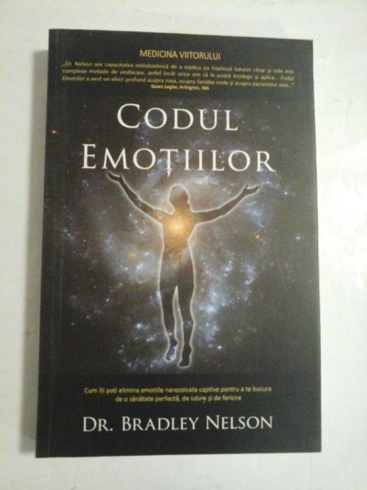 CODUL EMOTIILOR - DR. BRADKEY NELSON