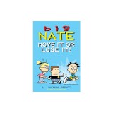 Big Nate: Move It or Lose It!: Volume 29