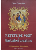 Maria Cristea Soimu - Retete de post si Sarbatori crestine (editia 2011)