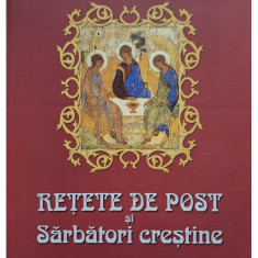 Maria Cristea Soimu - Retete de post si Sarbatori crestine (editia 2011)