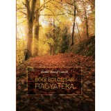 B&oacute;di Boldizs&aacute;r hagyat&eacute;ka - Szab&oacute; J&oacute;zsef L&aacute;szl&oacute;