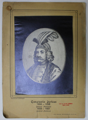 CONSTANTIN SERBAN , DOMNUL MUNTENIEI 1654 -1658 , DOMNUL MOLDOVEI - 1659 -1661 , , PORTRET , PLANSA DIDACTICA , INTERBELICA foto