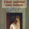 CAND SUFLETUL ESTE BOLNAV - DMITRI AVDEEV