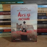 SANTA MONTEFIORE - AICI SI ACUM , 2022 *