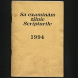 Cumpara ieftin SĂ EXAMINĂM ZILNIC SCRIPTURILE - 1994