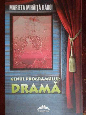 Genul Programului: Drama - Marieta Mihaita Radoi ,302768 foto