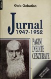 Gala Galaction - Jurnal 1947-1952, Pagini Inedite, Cenzurate, Ed. Vestala, 270 Pagini, 20x14 cm