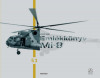 Eml&eacute;kk&ouml;nyv - Mi-8. B&uacute;cs&uacute;znak a katon&aacute;k a Mi-8 helikopterektől - Mi-8 Memory Book. Troops say farewell to the Mi-8 helicopters - Mag&oacute; K&aacute;roly