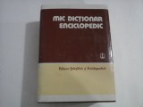 MIC DICTIONAR ENCICLOPEDIC - Editura Stiintifica si Enciclopedica 1986