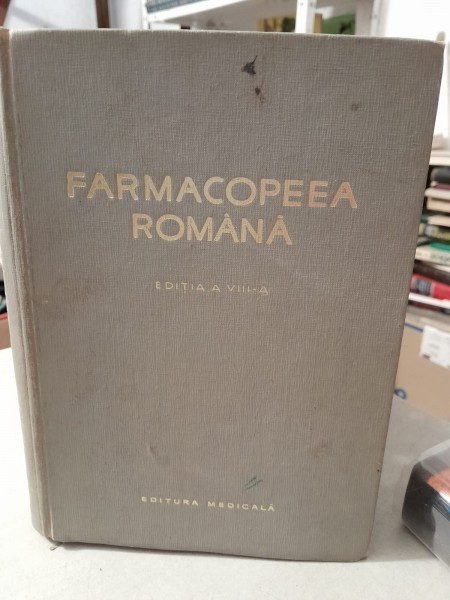 FARMACOPEEA ROMANA, ediția a VIII- a