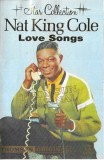 Nat King Cole - Love Songs, Caseta audio