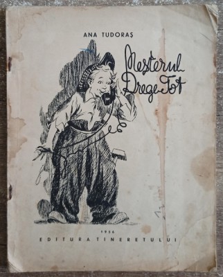 Mesterul Drege-Tot - Ana Tudoras// uzata foto