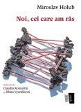 Noi, cei care am ras - Casa de Editura Max Blecher