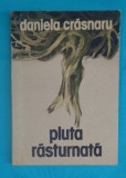Daniela Crasnaru &ndash; Pluta rasturnata
