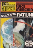 Carte Luigi Menghini "Mercenarii ratiunii" SF 1992 258 pagini Romana Brosata