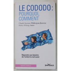 LE CODODO : POURQUI , COMMENT par CLAUDE - SUZANNE DIDIER - JOUVEAU , 2018