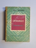 Chirurgie pentru Cadre Medii Dr. Mihai Mihailescu Manual Medical Editura Medicala 1979 Romana Coperta Cartonata Romana