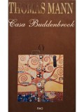 Thomas Mann - Casa Buddenbrook (Editia: 1997)