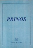 Prinos, Poezii Religioase - Culegere Mihai Blejeru, Editura Teodora, 2003, 80 pagini