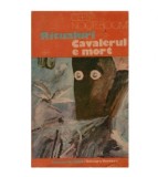 Cees Nooteboom - Ritualuri - cavalerul e mort - 123414