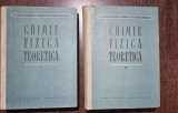 Erdey Gruz Tibor - Chimie fizica teoretica (2 volume)