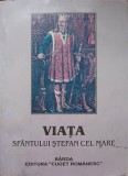 Viata Sfantului Stefan cel Mare - S.T. Kirileanu, Editura Cuget Romanesc, 2004, 220 pagini