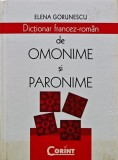 Cumpara ieftin Dictionar francez-roman de omonime si paronime - 2008 - Elena Gorunescu (AT78)