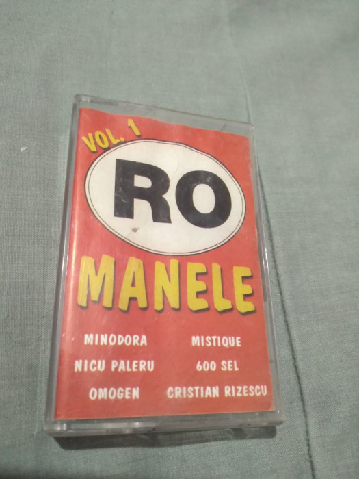 CASETA AUDIO RO MANELE VOL 1 ORIGINALA MANELE