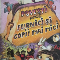 Dumitru Toma - Povesti pentru furnici si copii mai mici (editia 1988)