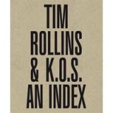 Tim Rollins and K. O. S.